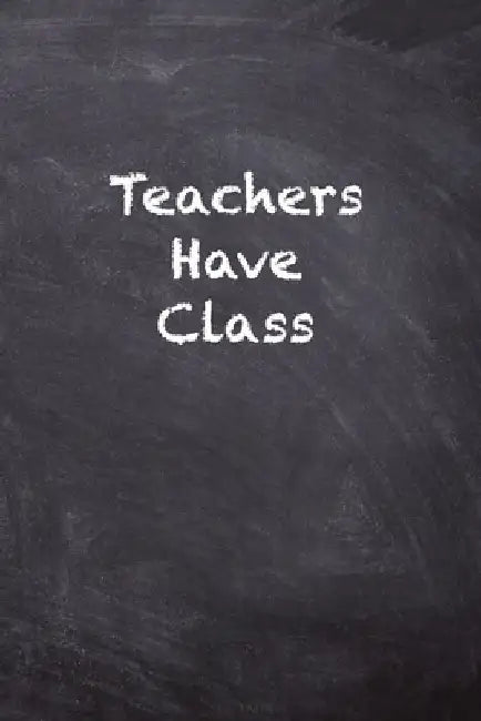 Teachers Have Class by Kany Books