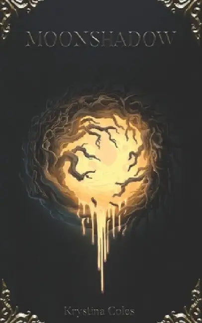 Moonshadow by Krystina Coles