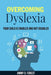 Overcoming Dyslexia: Your Child Is Enabled And Not Disabled by Jimmy D. Forest