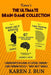 The Ultimate Brain Game Collection: 3 Manuscripts In A Book, 67 Lateral Thinking + Logic Thinking Puzzles + "What Am I?" Riddles by Karen J. Bun