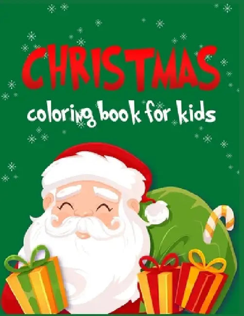 Christmas Coloring Book for Kids: 60 Beautiful Christmas Coloring Pages for Toddlers & Kids. Easy, and relaxing designs, perfect gift for Christmas va by Adam Woznik