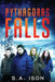 Pythagoras Falls by S. a. Ison