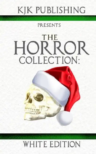 The Horror Collection: White Edition by Mark Tufo