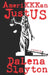 AmeriKKKan JustUS by Dalena Slayton
