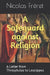 A Safeguard against Religion: A Letter from Thrasybulus to Leucippus by Kirk Watson