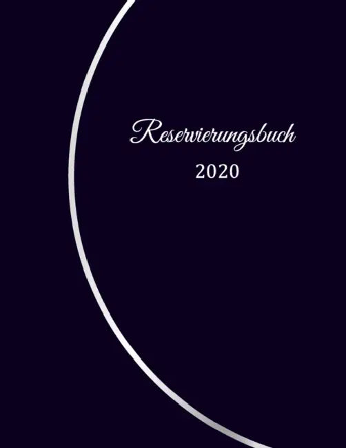 Reservierungsbuch 2020: Reservierungsbuch für Restaurants, Bistros und Hotels 370 Seiten - 1 Tag=1 Seite Der Terminkalender für Ihre Reservier by Gastronomie Restauran Reservierungsbuch