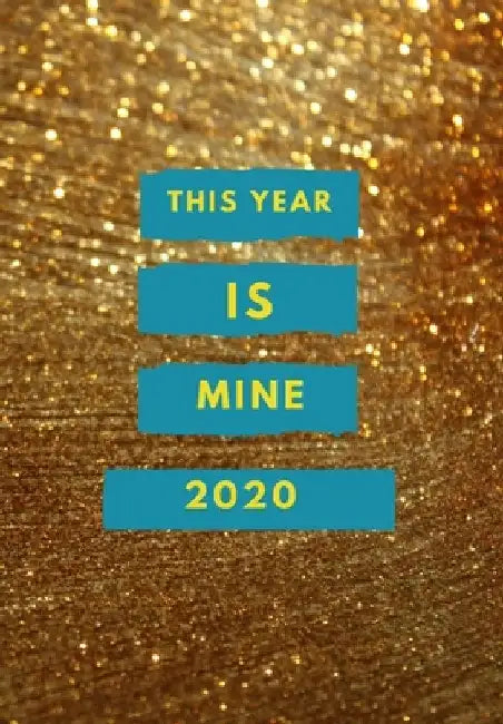 2020: This is my year by Jade Berresford