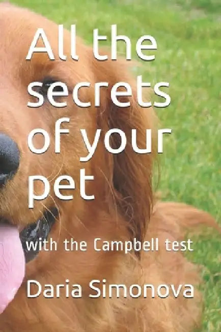 All the secrets of your pet: with the Campbell test by Daria Simonova