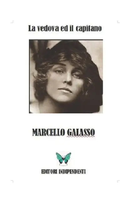 La vedova ed il capitano by Galasso, Marcello