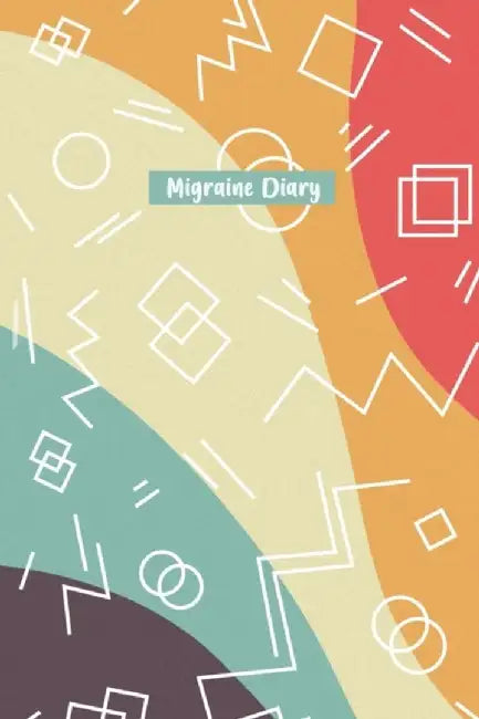 Migraine Diary: Headache Tracker - Record Severity, Location, Duration, Triggers, Relief Measures o by Stansted Press Journals