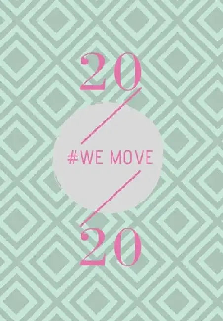 2020: We Move by Saint Monrose
