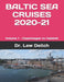 Baltic Sea Cruises 2020-21: Volume 1 - Copenhagen to Helsinki by Lew Deitch