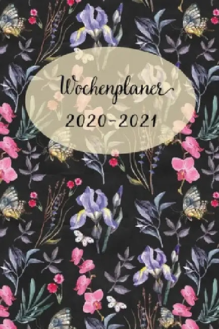 Wochenplaner 2020-2021: Netter Rote Blumen und Kolibri Wochen - und Monatsplaner - Terminkalender Tagesplaner - ein Liebevolles Geschenk für F by Wochenplaner, Mein