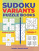 Sudoku Variants Puzzle Books Medium to Hard - Volume 3: Sudoku Variations Puzzle Books - Brain Games For Adults by Panda Puzzle Book