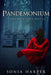Pandemonium: A Daemon Saga Novel by Sonia Harper