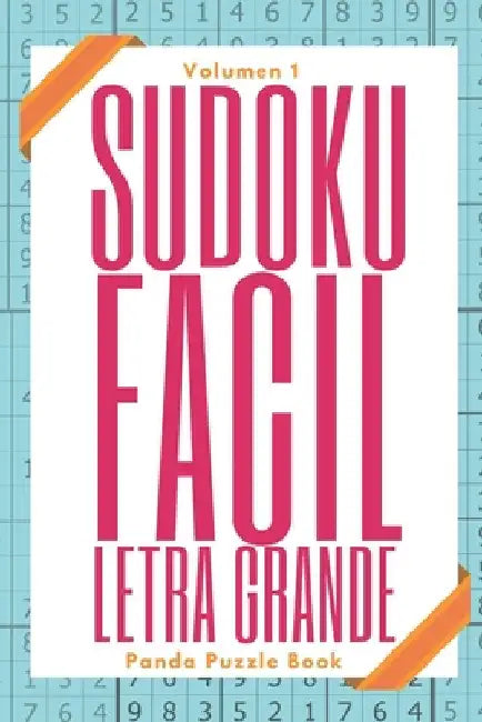 Sudoku Facil Letra Grande - Volumen 1: Juegos De Lógica Para Adultos by Book, Panda Puzzle