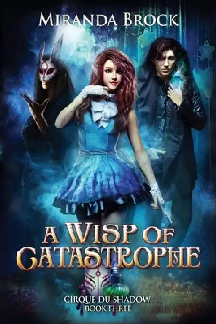 A Wisp of Catastrophe by Miranda Brock