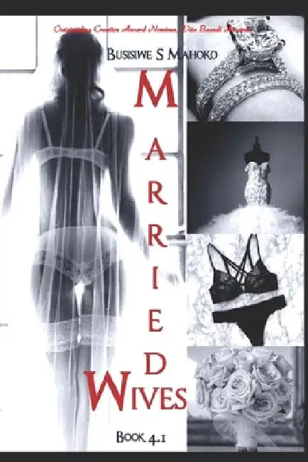 Married Wives: Book 4.1: A Union Of Two Differences by Busisiwe Mahoko