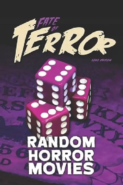 Fate of Terror 2020: Random Horror Movies by Steve Hutchison