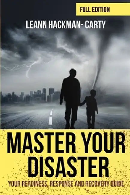 Master Your Disaster by Leann Hackman-Carty