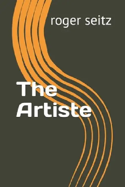 The Artiste by Roger Seitz
