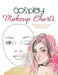 Cosplay Makeup Charts: Plan the Perfect Look for Your Costume and Record It for Later by Larkspur &. Tea Publishing
