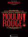 Moulin Rouge! the Musical: Vocal Selections by Hal Leonard Corp