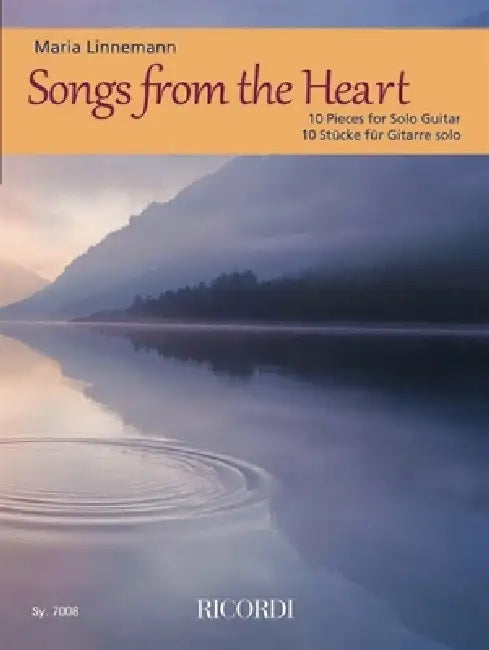 Songs from the Heart: 10 Pieces for Solo Guitar by Maria Linnemann by Maria Linnemann