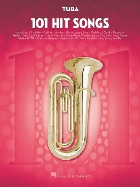 101 Hit Songs for Tuba by Hal Leonard Publishing Corporation