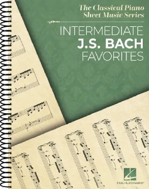 Intermediate J.S. Bach Favorites - The Classical Piano Sheet Music Series by Johann Sebastian Bach