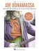 Joe Bonamassa - Signature Sounds, Styles & Techniques: Includes Tabs & Video by Joe Bonamassa