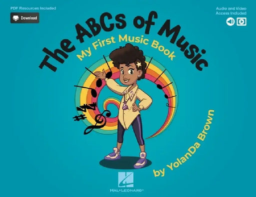 The ABCs of Music: My First Music Book: Book with Online Audio, Video & Pdfs by Yolanda Brown by Yolanda Brown