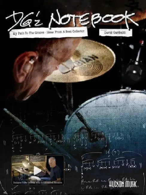 Dg'z Notebook: My Path to the Groove - Ideas from a Beat Collector by David Garibaldi [With Access Code] by David Garibaldi