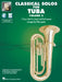 Essential Elements Classical Solos for Tuba - Volume 2: 15 Easy Solos for Contest & Performance with Online Audio & Printable Piano Accompaniments by Philip (CRT) Hal Leonard Publishing Corporation (COR)/ Sparke