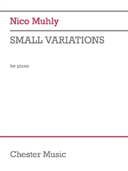 Small Variations: For Piano by Nico Muhly