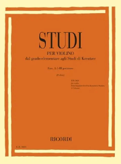 Studies for Violin Fasc. I: I-III Positions from Elementary to Kreutzer Studies by Silvano Perlini