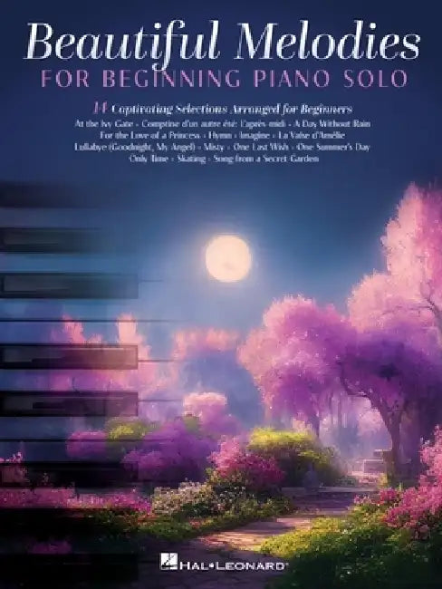 Beautiful Melodies for Beginning Piano Solo: 14 Captivating Selections Arranged for Beginners by Hal Leonard Publishing Corporation (COR)