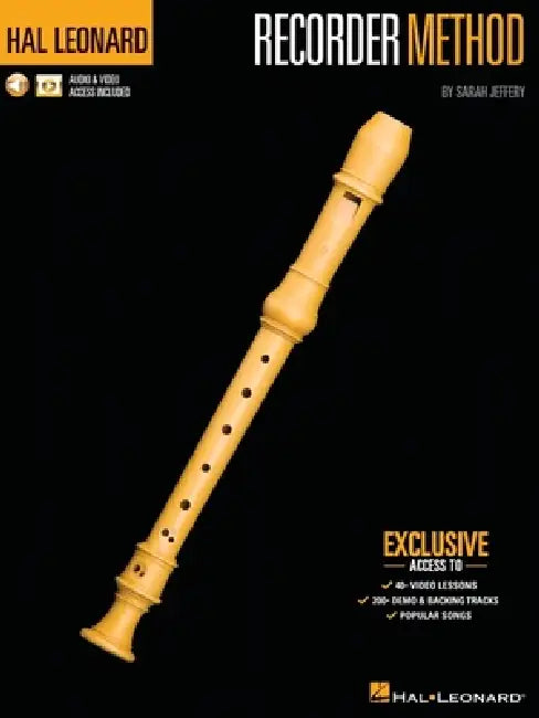 Hal Leonard Recorder Method by Sarah Jeffery - Book with 200+ Audio Demo & Backing Tracks & 40+ Video Lessons Included by Sarah Jeffery