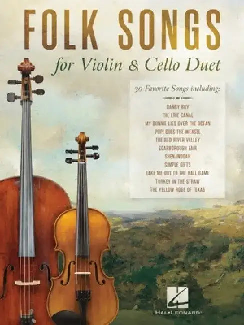 Folk Songs for Violin and Cello Duet: 30 Favorite Songs Arranged by Michelle Hynson by Michelle (CRT) Hal Leonard Corp (COR)/ Hynson