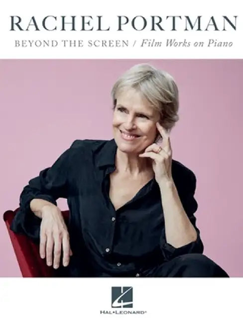 Rachel Portman - Beyond the Screen by Rachel Portman