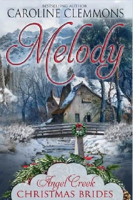Melody by Angel Creek Christmas Brides