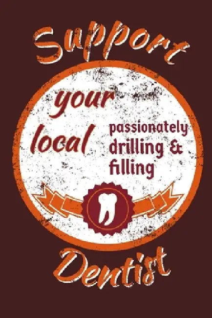 Support Your Local Dentist by Dental Journals