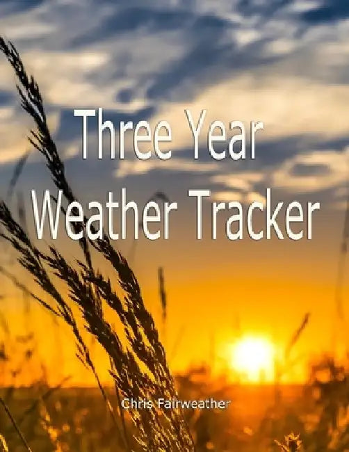 Three Year Weather Tracker by Chris Fairweather