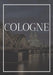 Cologne: A decorative book for coffee tables, end tables, bookshelves and interior design styling Stack Germany city books to a by Contemporary Interior Design