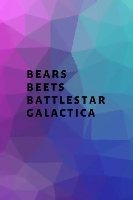 Bears, Beets, Battlestar Galactica by Hussar Publishing Group