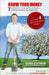 Grow Your Money: 7 Seeds to a Successful Gardening Business by Slava Stepanov