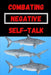 Combating Negative Self-Talk by Meaning for Today Designs