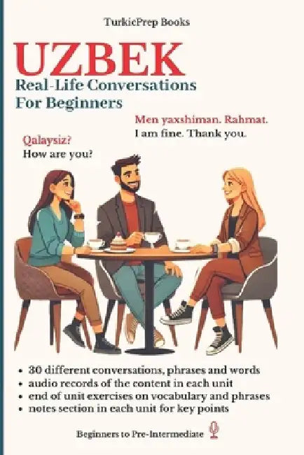 Uzbek: Real-Life Conversation for Beginners by Elvin Allazov