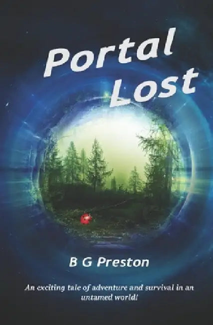 Portal Lost by Preston, B. G.