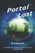 Portal Lost by Preston, B. G.